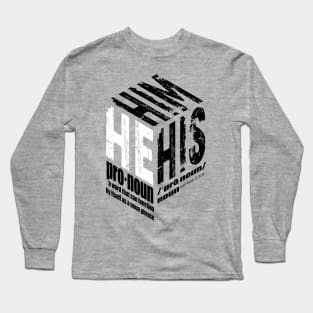 He, Him, His Long Sleeve T-Shirt